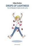 Drops of lightness to strengthen our life (eBook, ePUB)