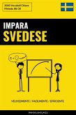 Impara lo Svedese - Velocemente / Facilmente / Efficiente (eBook, ePUB)