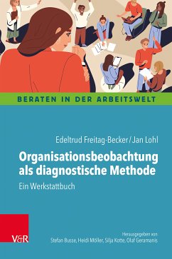 Organisationsbeobachtung als diagnostische Methode (eBook, PDF) - Freitag-Becker, Edeltrud; Lohl, Jan