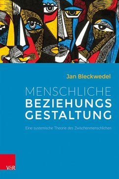 Menschliche Beziehungsgestaltung (eBook, ePUB) - Bleckwedel, Jan