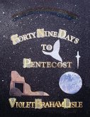 Forty-Nine Days to Pentecost (eBook, ePUB)