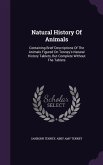 Natural History Of Animals: Containing Brief Descriptions Of The Animals Figured On Tenney's Natural History Tablets, But Complete Without The Tab