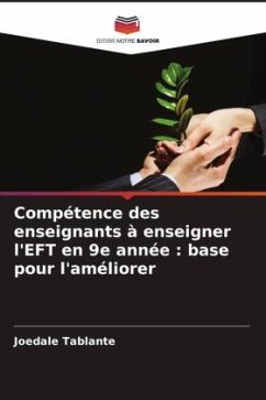 Compétence des enseignants à enseigner l'EFT en 9e année : base pour l'améliorer - Tablante, Joedale