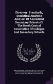Directory, Standards, Statistical Analysis And List Of Accredited Secondary Schools Of The North Central Association Of Colleges And Secondary Schools