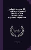 A Brief Account Of The Discoveries And Results Of The United States Exploring Expedition