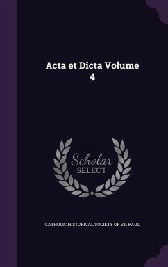 Acta et Dicta Volume 4