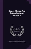 Boston Medical And Surgical Journal, Volume 43