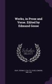 Works, in Prose and Verse. Edited by Edmund Gosse