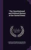 The Constitutional and Political History of the United States