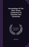 Proceedings Of The New Jersey Conference Of Charities And Correction