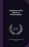 Catechism Of The History Of Newfoundland