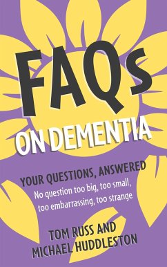 FAQs on Dementia - Russ, Tom; Huddleston, Michael