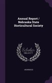 Annual Report / Nebraska State Horticultural Society