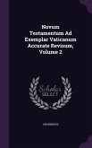 Novum Testamentum Ad Exemplar Vaticanum Accurate Revisum, Volume 2