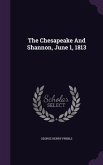 The Chesapeake And Shannon, June 1, 1813