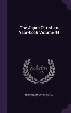 The Japan Christian Year-book Volume 44 - Kyogikai, Nihon Kirisutokyo