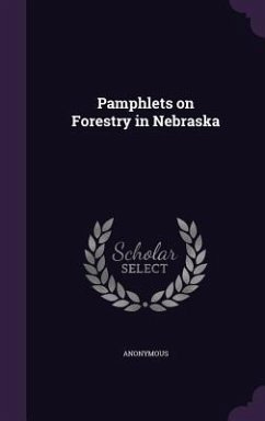 Cover Pamphlets on Forestry in Nebraska
