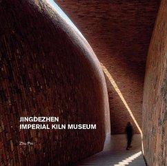 Jingdezhen Imperial Kiln Museum - Pei, Zhu