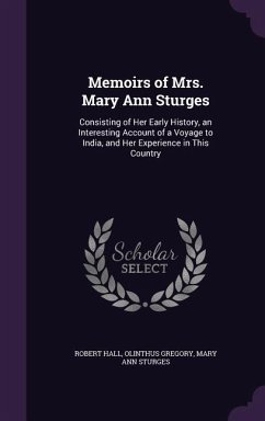 Memoirs of Mrs. Mary Ann Sturges - Hall, Robert; Gregory, Olinthus; Sturges, Mary Ann