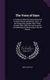The Voice of Days: A Commemorative Discourse Delivered in Christ Church, Watertown, Conn., on the Twenty-first Sunday After Trinity, Octo