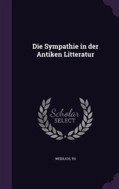 Die Sympathie in der Antiken Litteratur Cover Die Sympathie in der Antiken Litteratur