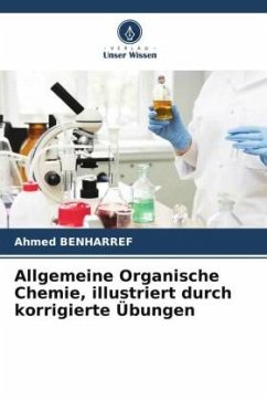 Allgemeine Organische Chemie, illustriert durch korrigierte Übungen - Benharref, Ahmed