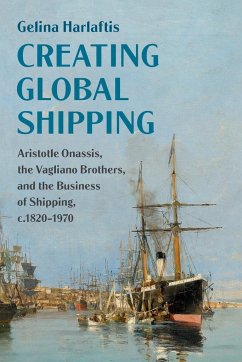 Creating Global Shipping - Harlaftis, Gelina