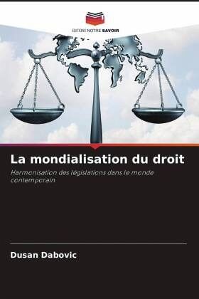 La mondialisation du droit La mondialisation du droit