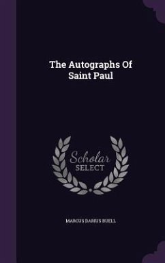 The Autographs Of Saint Paul - Buell, Marcus Darius