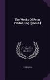 The Works Of Peter Pindar, Esq. [pseud.]