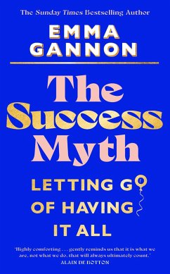 The Success Myth - Gannon, Emma