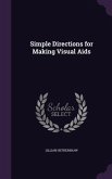 Simple Directions for Making Visual Aids