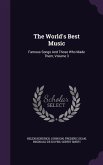 The World's Best Music: Famous Songs And Those Who Made Them, Volume 3