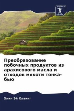 Cover Preobrazowanie pobochnyh produktow iz arahisowogo masla i othodow mqkoti tonka-b'ü