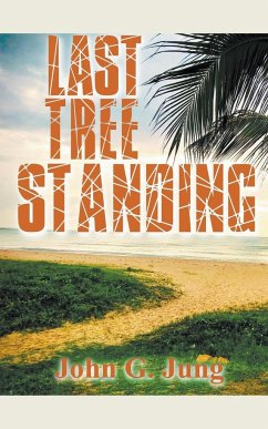 Last Tree Standing - Jung, John G.