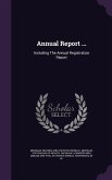 Annual Report ...: Including The Annual Registration Report