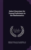 Select Exercises for Young Proficients in the Mathematics