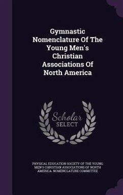 Gymnastic Nomenclature Of The Young Men's Christian Associations Of North America