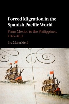 Forced Migration in the Spanish Pacific World - Mehl, Eva Maria (University of North Carolina, Wilmington)