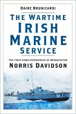 The Wartime Irish Marine Service: The First-Hand Experiences of Broadcaster Norris Davidson