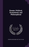 Essays, Political, Economical, and Philosophical