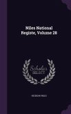 Niles National Registe, Volume 28