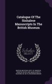 Catalogue Of The Sinhalese Manuscripts In The British Museum