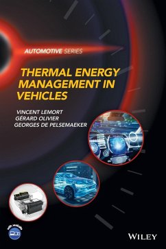 Thermal Energy Management in Vehicles - Lemort, Vincent (University of Liege, Belgium); Olivier, Gerard (Renault Group, France); de Pelsemaeker, Georges (Valeo Thermal System Business Group)