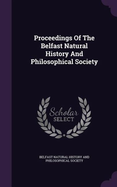 Proceedings Of The Belfast Natural History And Philosophical Society