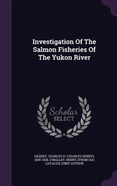 Investigation Of The Salmon Fisheries Of The Yukon River