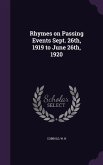 Rhymes on Passing Events Sept. 26th, 1919 to June 26th, 1920