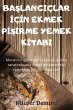 BA¿LANGIÇLAR ¿Ç¿N EKMEK P¿¿¿RME... - Bild 1