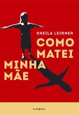 Como matei minha mãe (eBook, ePUB)