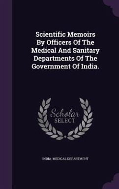 Cover Scientific Memoirs By Officers Of The Medical And Sanitary Departments Of The Government Of India.
